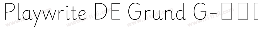 Playwrite DE Grund G字体转换 Playwrite DE Grund G字体转换